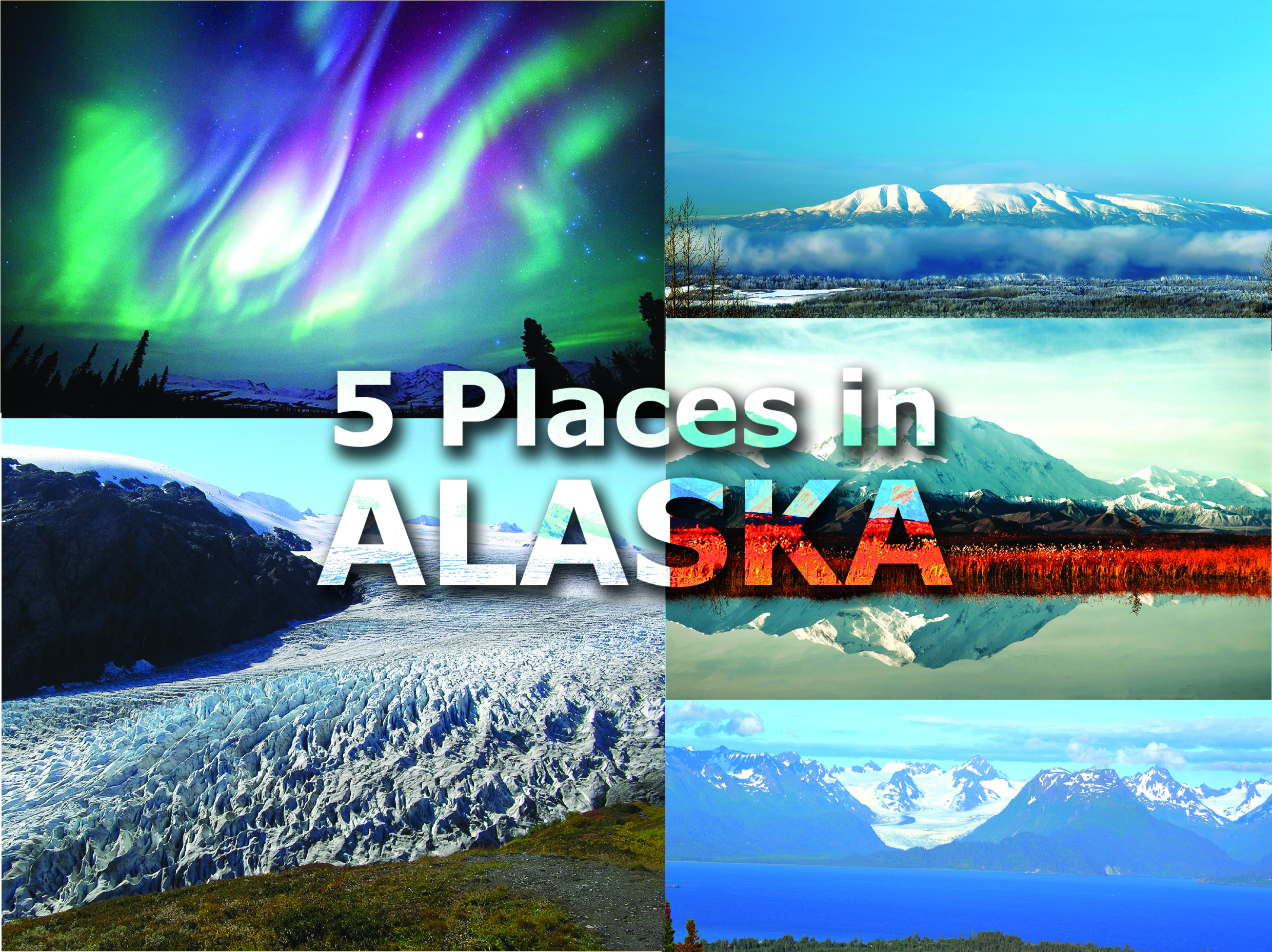 5 Places in Alaska to Visit